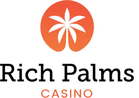 Rich Palms Casino .